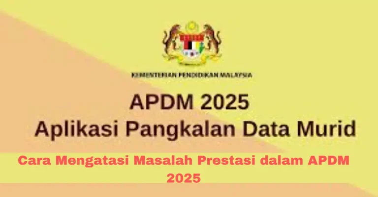 Cara Mengatasi Masalah Prestasi dalam APDM 2025