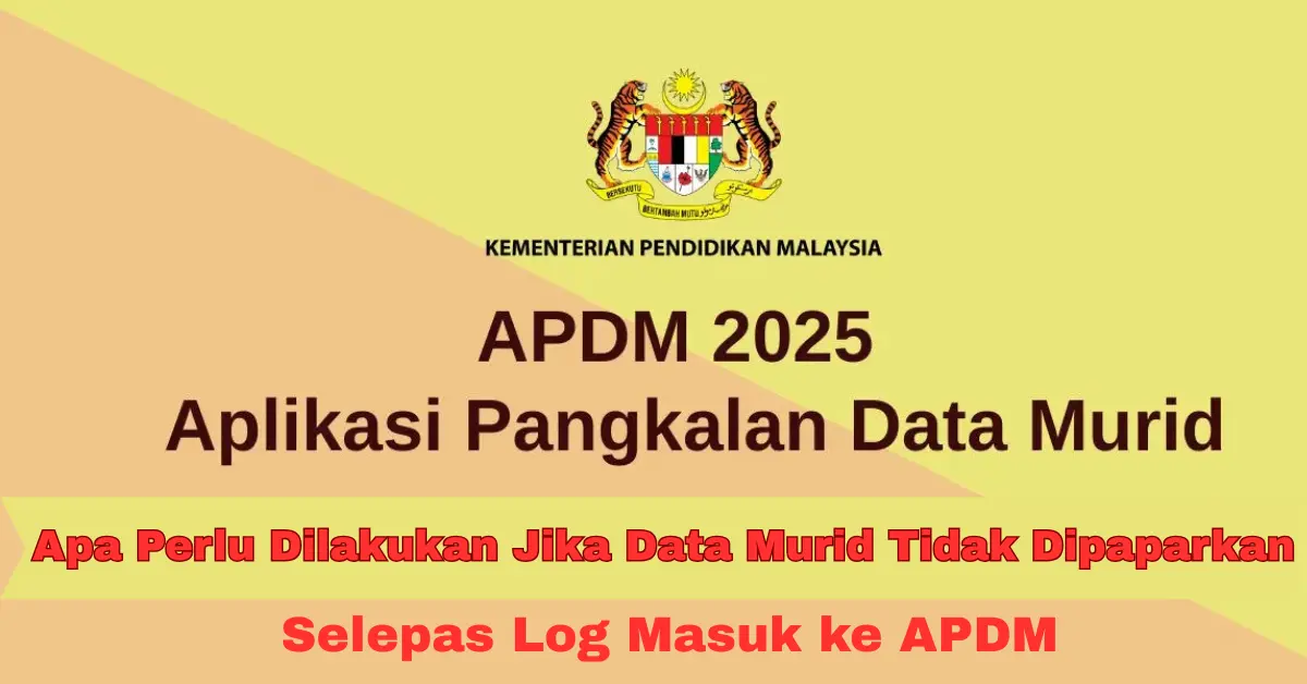 Jika Data Pelajar Tidak Dipaparkan Selepas Log Masuk ke APDM