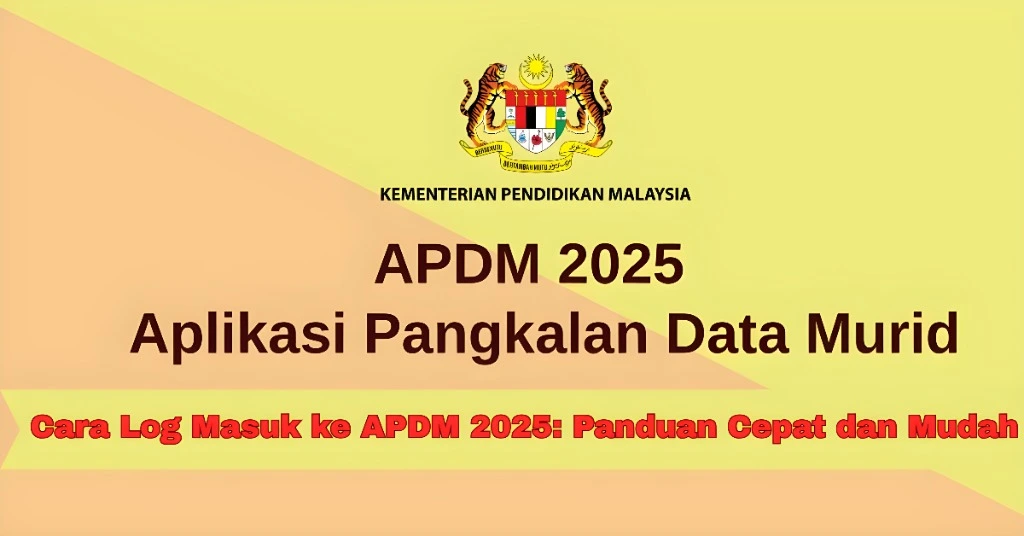 Cara Log Masuk ke APDM 2025: Panduan Cepat dan Mudah