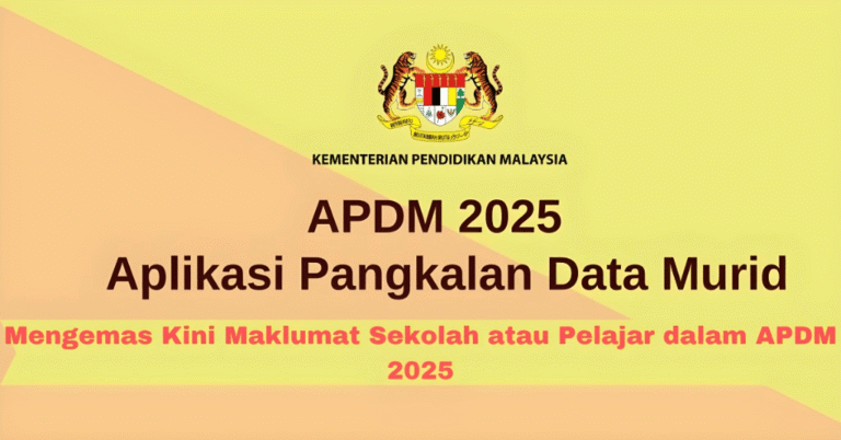 Mengemas Kini Maklumat Sekolah atau Pelajar dalam APDM 2025