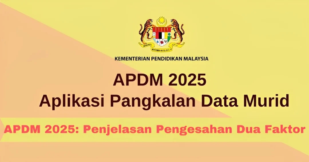 APDM 2025: Penjelasan Pengesahan Dua Faktor