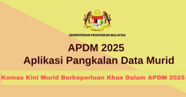 Kemas Kini Murid Berkeperluan Khas Dalam APDM 2025