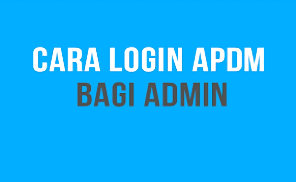 Penyelesaian Masalah Login APDM: Cara Cepat Membetulkan